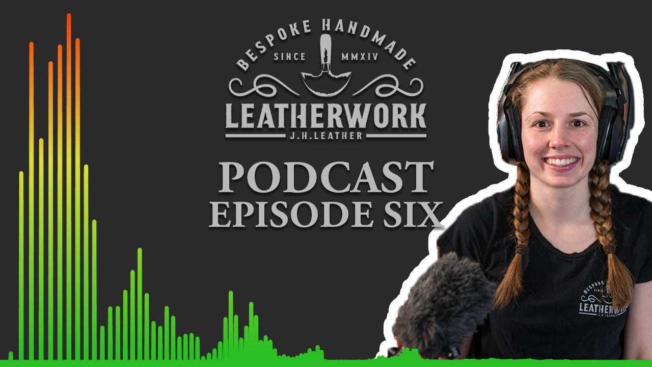 J.H.Leather Podcast Episode 6: Scotland travels, selling ALL my camera gear and my BIG order